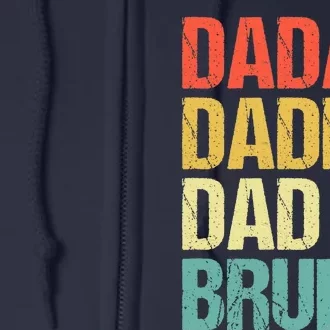 Dada Daddy Dad Bruh Full Zip Hoodie