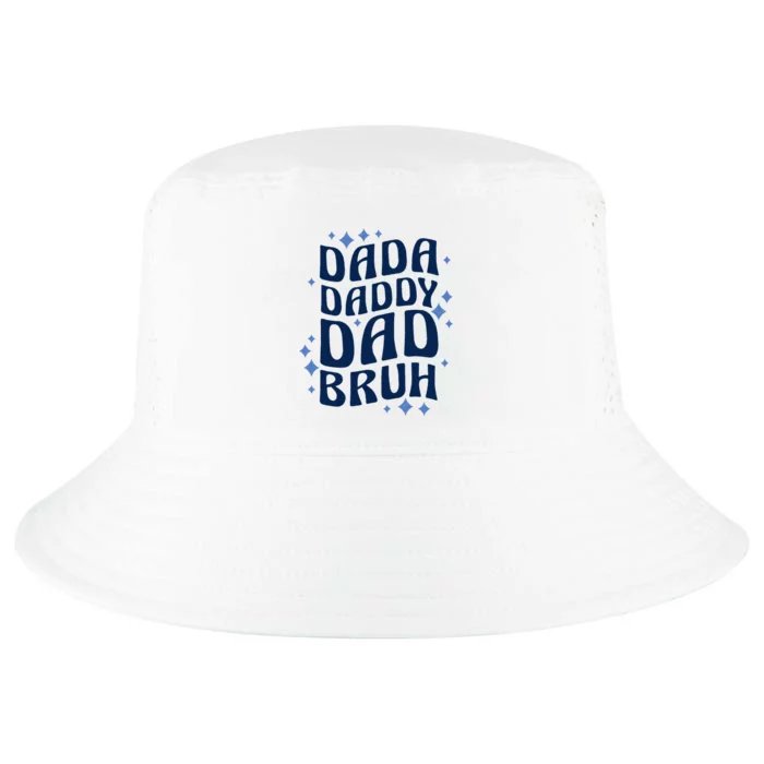 Dada Daddy Dad Bruh Fathers Day Groovy Funny Father Gifts Cool Comfort Performance Bucket Hat