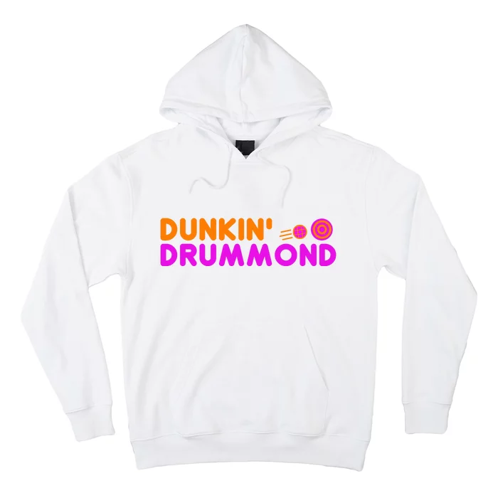 Dunkin Drummond Hoodie