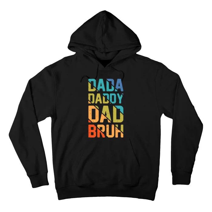 Dada Daddy Dad Bruh Funny T Hoodie