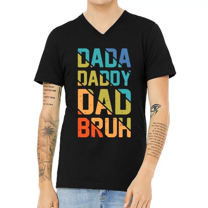 Dada Daddy Dad Bruh Funny T V-Neck T-Shirt