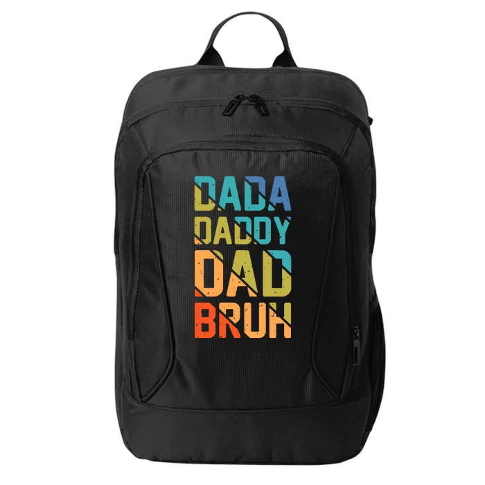 Dada Daddy Dad Bruh Funny T City Backpack