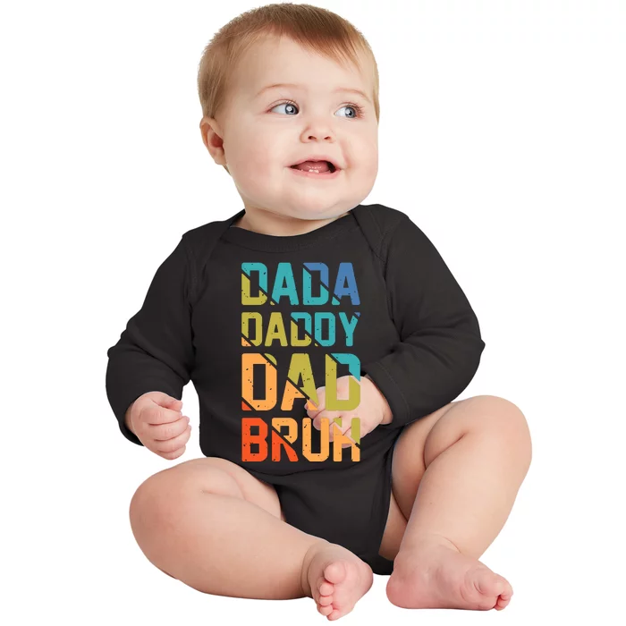 Dada Daddy Dad Bruh Funny T Baby Long Sleeve Bodysuit