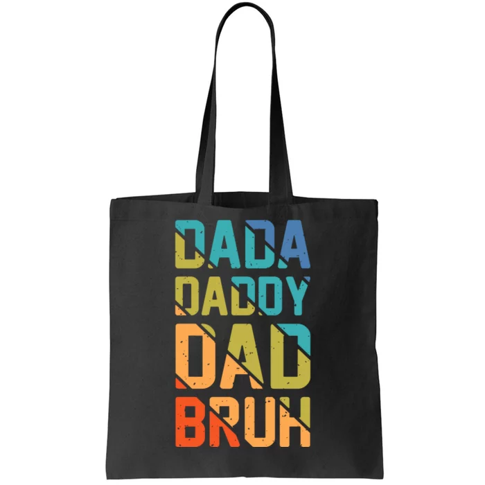 Dada Daddy Dad Bruh Funny T Tote Bag