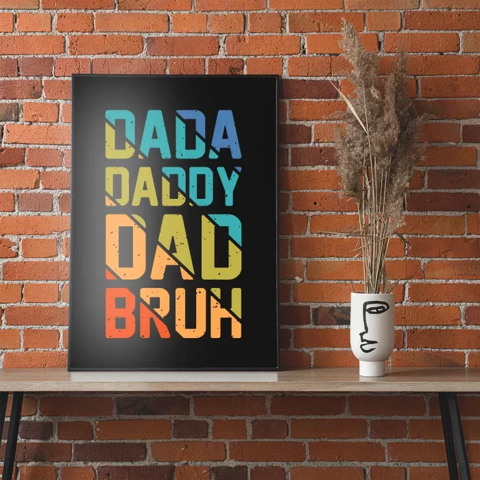 Dada Daddy Dad Bruh Funny T Poster