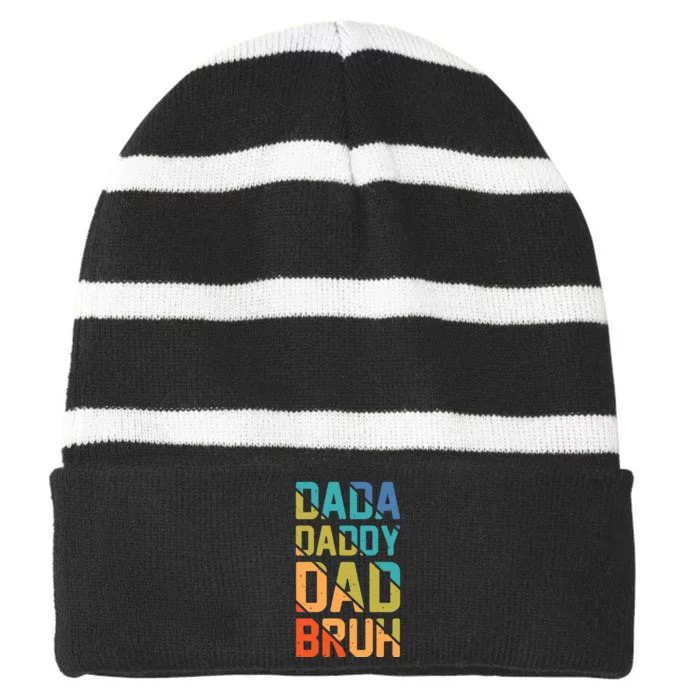 Dada Daddy Dad Bruh Funny T Striped Beanie with Solid Band