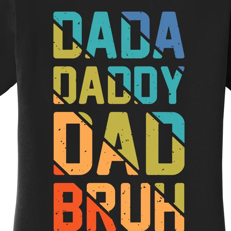 Dada Daddy Dad Bruh Funny T Women's T-Shirt