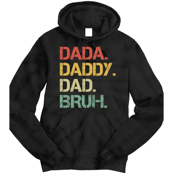 Dada Daddy Dad Bruh Fathers Day Vintage Funny Father Tie Dye Hoodie