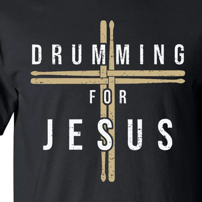 Drummer Drumming Drums Percussion I Jesus Christian Church Tall T-Shirt