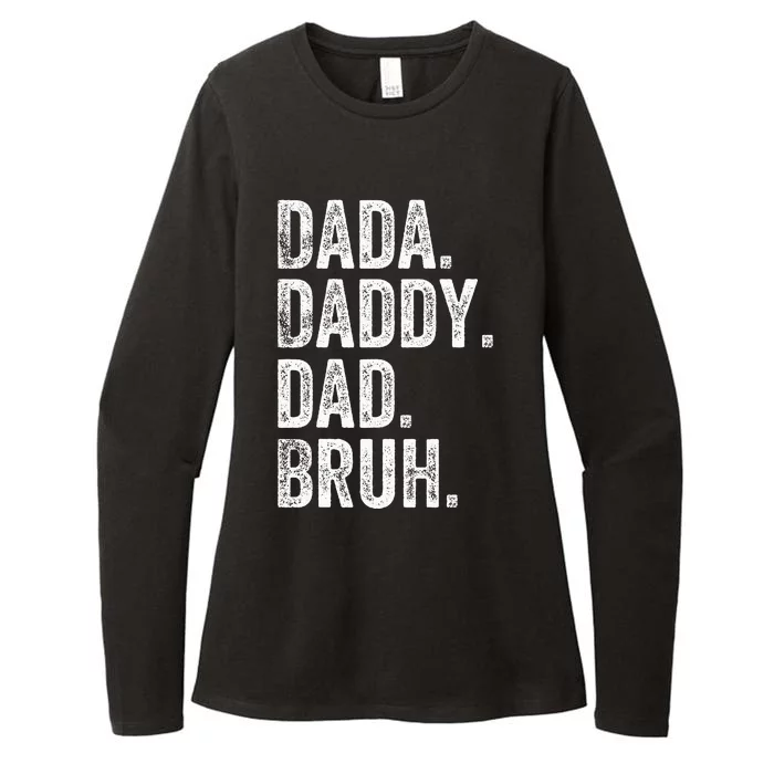 Dada Daddy Dad Bruh Fathers Day Funny Womens CVC Long Sleeve Shirt