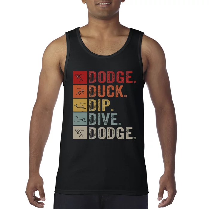 Duck Dip Dive I Ball Games I Funny Dodgeball Tank Top