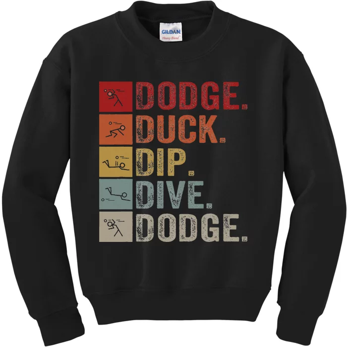 Duck Dip Dive I Ball Games I Funny Dodgeball Kids Sweatshirt