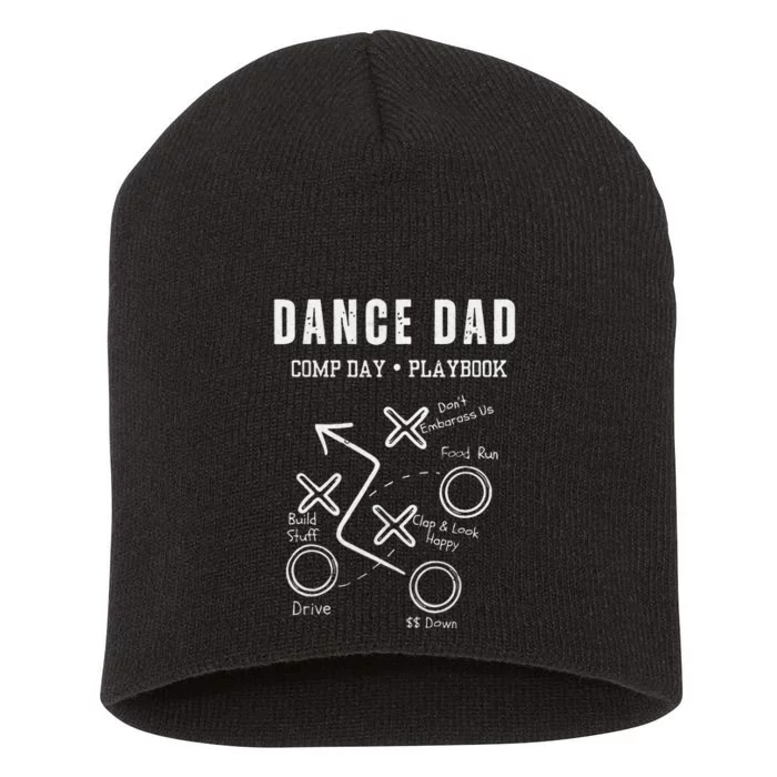 Dance Dad Dance Dad Comp Day Playbook Short Acrylic Beanie