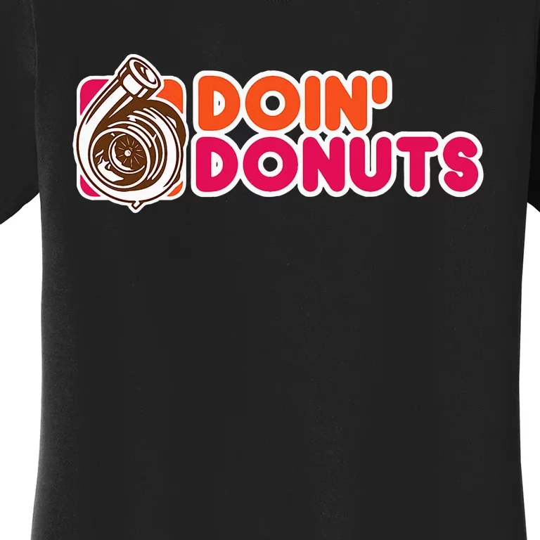 Doin Donuts Women's T-Shirt