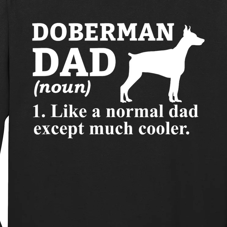 Doberman Dad Doberman Pinscher Dog Long Sleeve Shirt