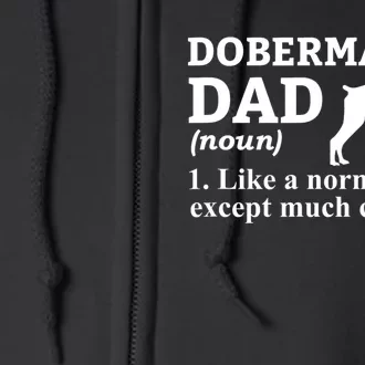 Doberman Dad Doberman Pinscher Dog Full Zip Hoodie