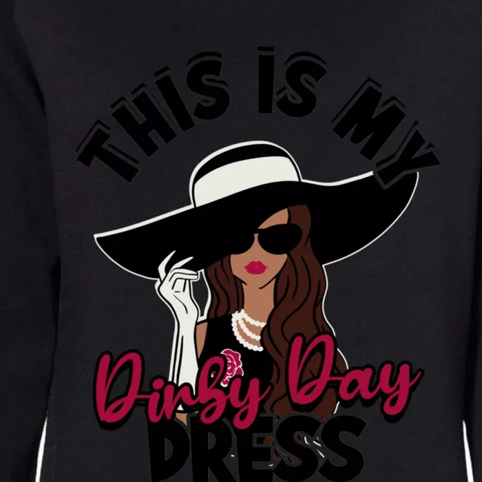 Derby Day Dresses This Is My Derby Day Dress Womens California Wash Sweatshirt