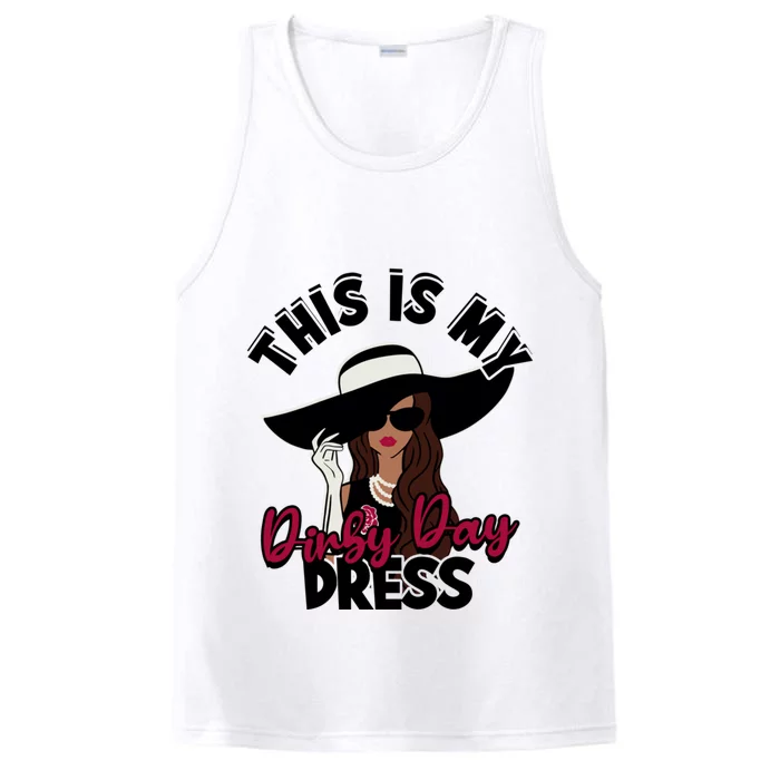 Derby Day Dresses This Is My Derby Day Dress Performance Tank