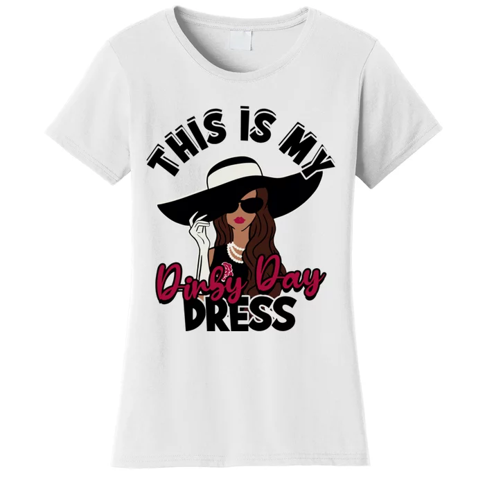 Derby Day Dresses This Is My Derby Day Dress Women's T-Shirt