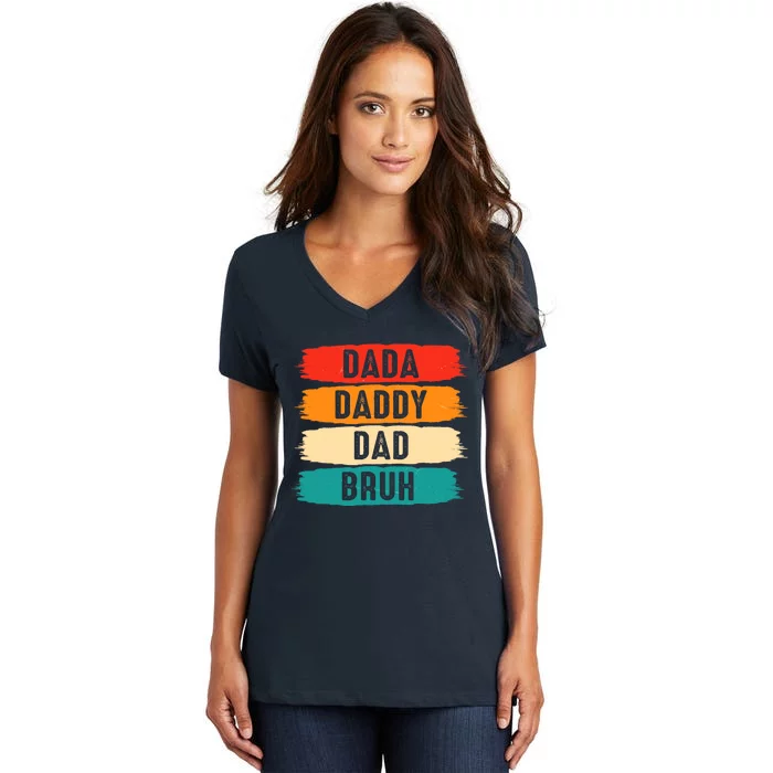 Dada Daddy Dad Bruh Women's V-Neck T-Shirt