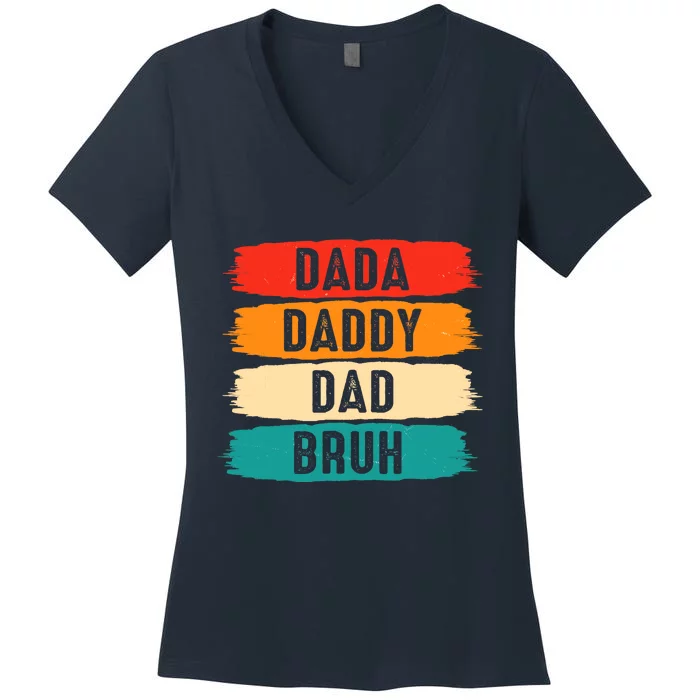 Dada Daddy Dad Bruh Women's V-Neck T-Shirt