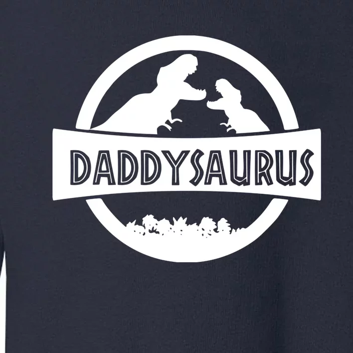 Daddy Dinosaur Daddysaurus Toddler Sweatshirt