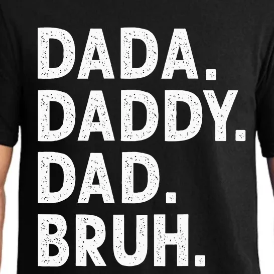 Dada Daddy Dad Bruh Funny Fathers Day Gift Pajama Set