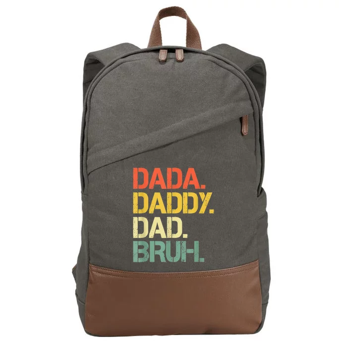 Dada Daddy Dad Bruh Happy Fathers Day Cotton Canvas Backpack