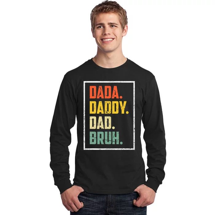 Dada Daddy Dad Bruh Fathers Day Vintage Funny Father Tall Long Sleeve T-Shirt