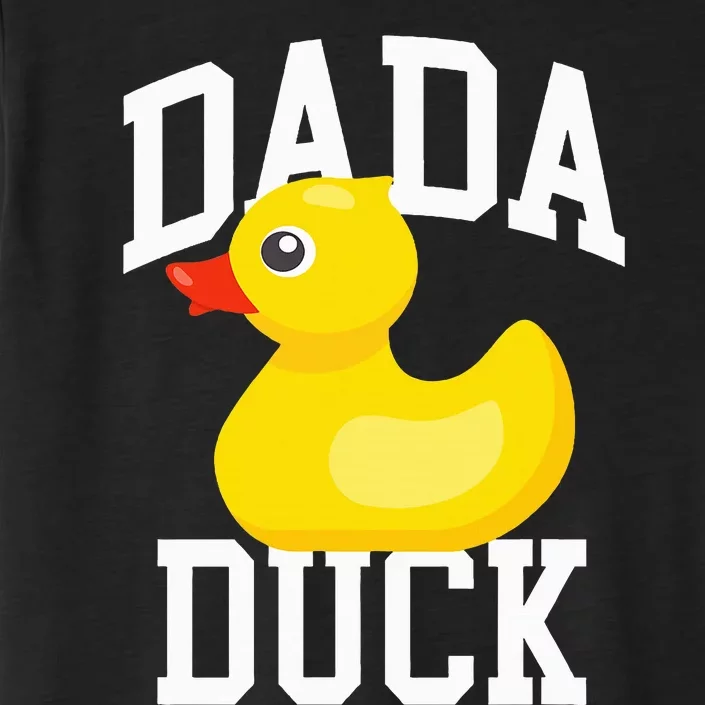 Dada Duck Duck Papa Gift for Duck Love ChromaSoft Performance T-Shirt