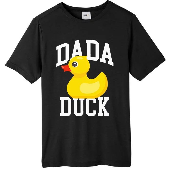 Dada Duck Duck Papa Gift for Duck Love ChromaSoft Performance T-Shirt