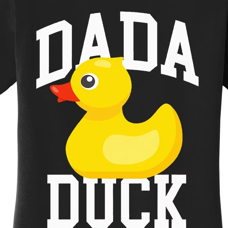 Dada Duck Duck Papa Gift for Duck Love Women's T-Shirt