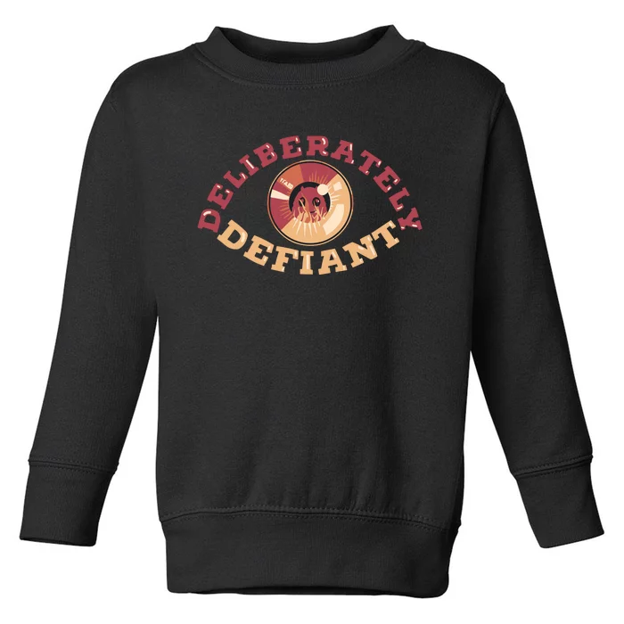 Deliberately Defiant Toddler Sweatshirt