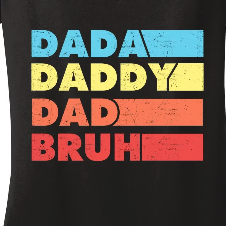 Dada Daddy Dad Bruh Women's V-Neck T-Shirt