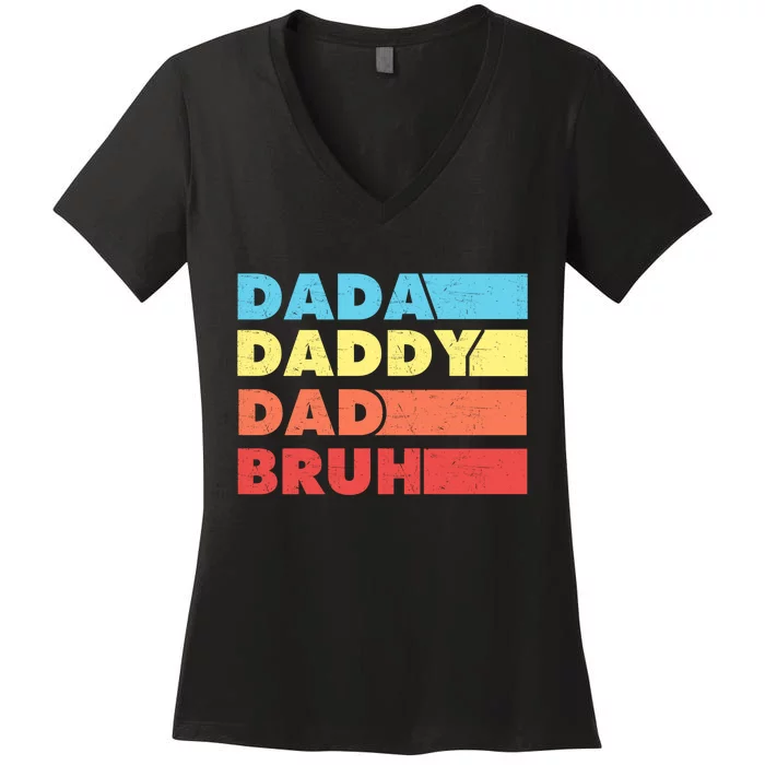 Dada Daddy Dad Bruh Women's V-Neck T-Shirt