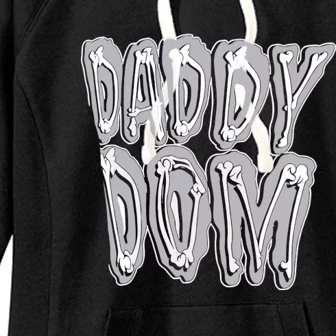 Daddy Dom Women's Fleece Hoodie