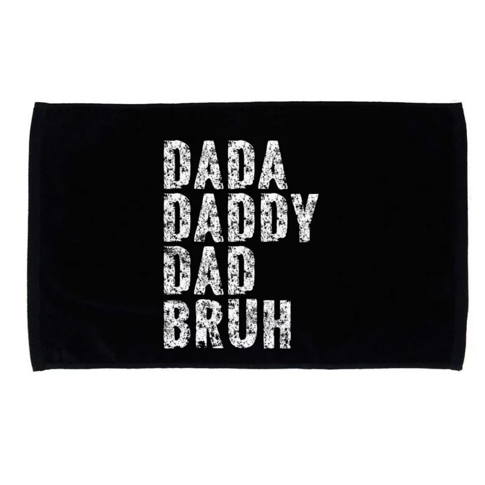 Dada Daddy Dad Bruh Funny Papa Gift Father Day Microfiber Hand Towel