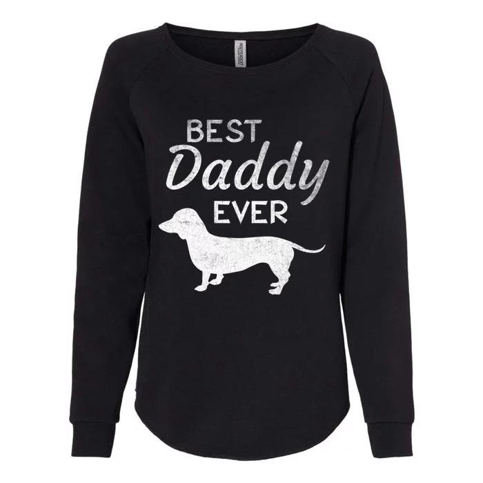 Dachshund Daddy Dad Dog Lover Fathers Day Funny Gift Womens California Wash Sweatshirt