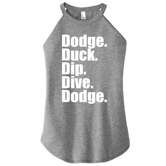 Dodgeball Dodge Duck Dip Dive Dodge Women’s Perfect Tri Rocker Tank