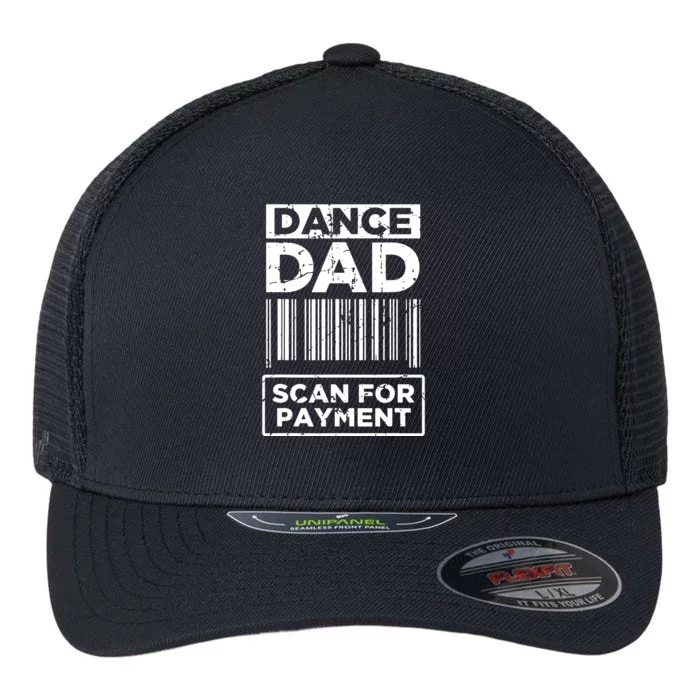 Dance Dad Distressed Scan For Payment Parents Adult Fun Flexfit Unipanel Trucker Cap