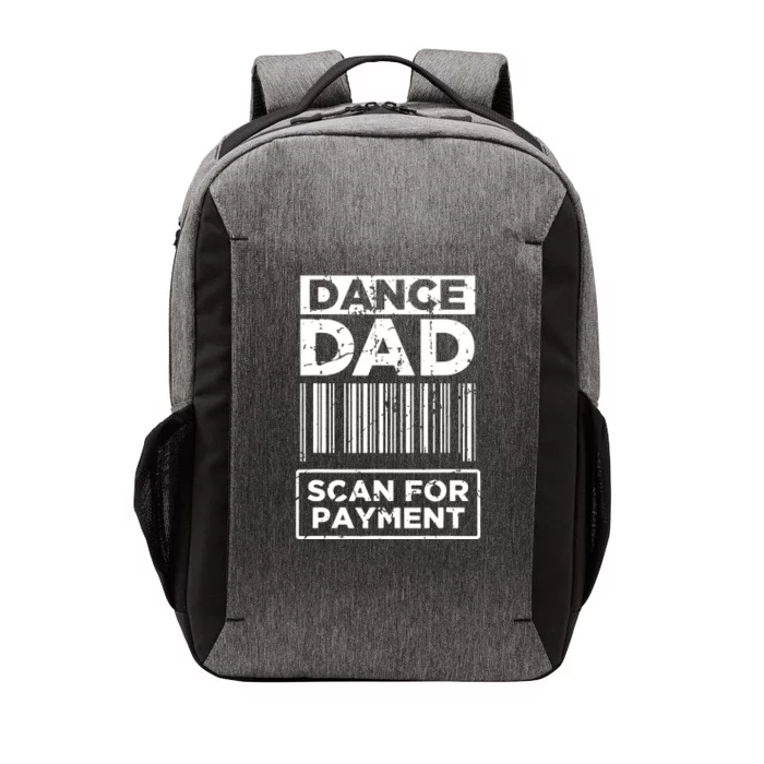 Dance Dad Distressed Scan For Payment Parents Adult Fun Vector Backpack