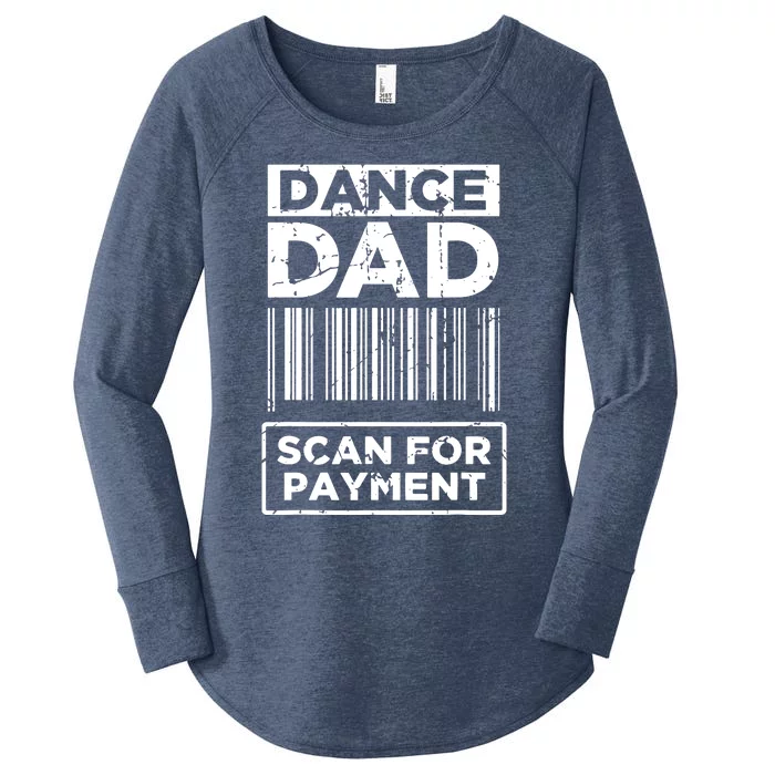 Dance Dad Distressed Scan For Payment Parents Adult Fun Women's Perfect Tri Tunic Long Sleeve Shirt