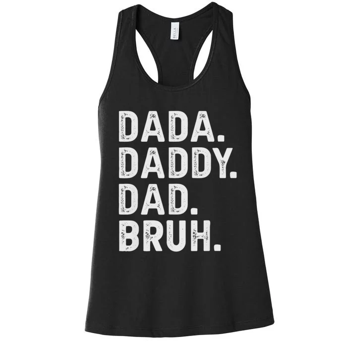 Dada Daddy Dad Bruh Funny Fathers Day Women's Racerback Tank