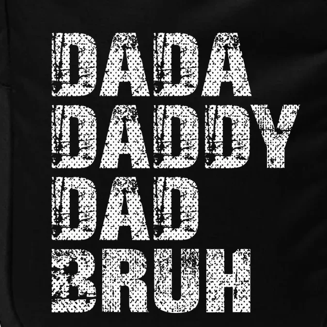 Dada Daddy Dad Bruh Funny Papa Gift Father Day Impact Tech Backpack