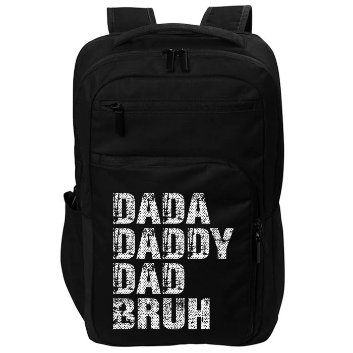 Dada Daddy Dad Bruh Funny Papa Gift Father Day Impact Tech Backpack