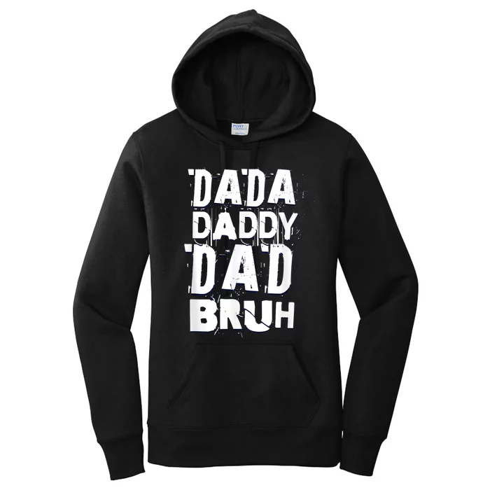 Dada Daddy Dad Bruh Funny Happy Fathers Day Vintage Women's Pullover Hoodie