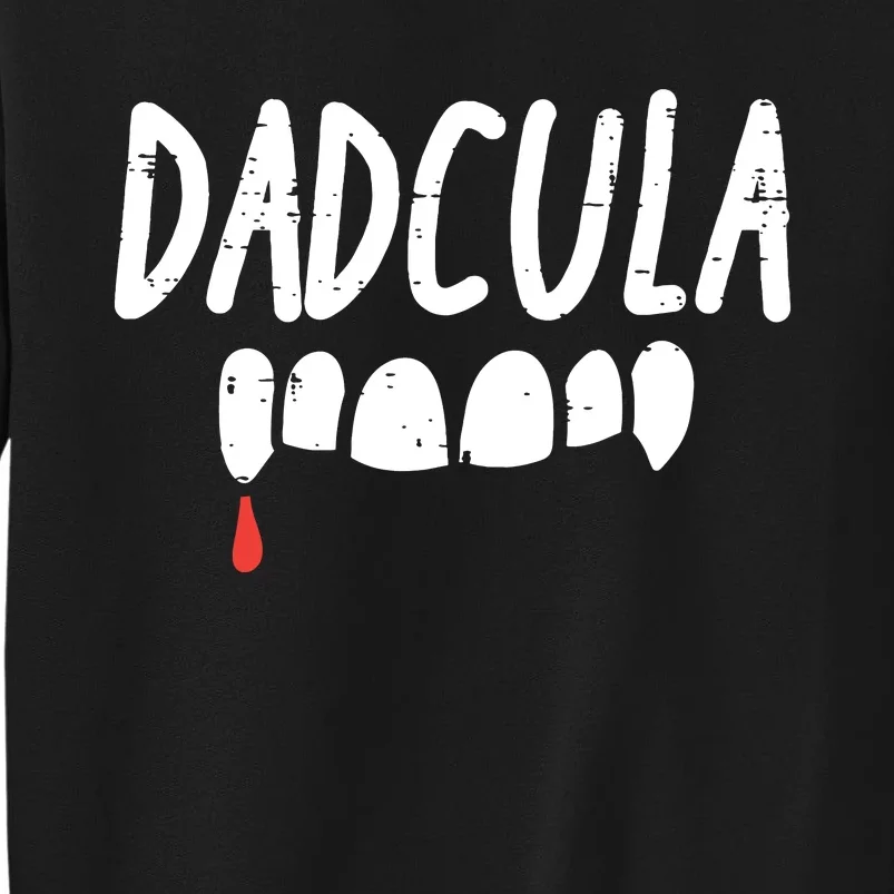 Dadcula Dad Dracula Halloween Family Matching Daddy Papa Tall Sweatshirt