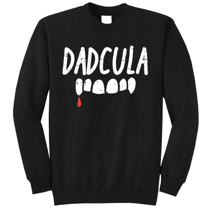 Dadcula Dad Dracula Halloween Family Matching Daddy Papa Tall Sweatshirt