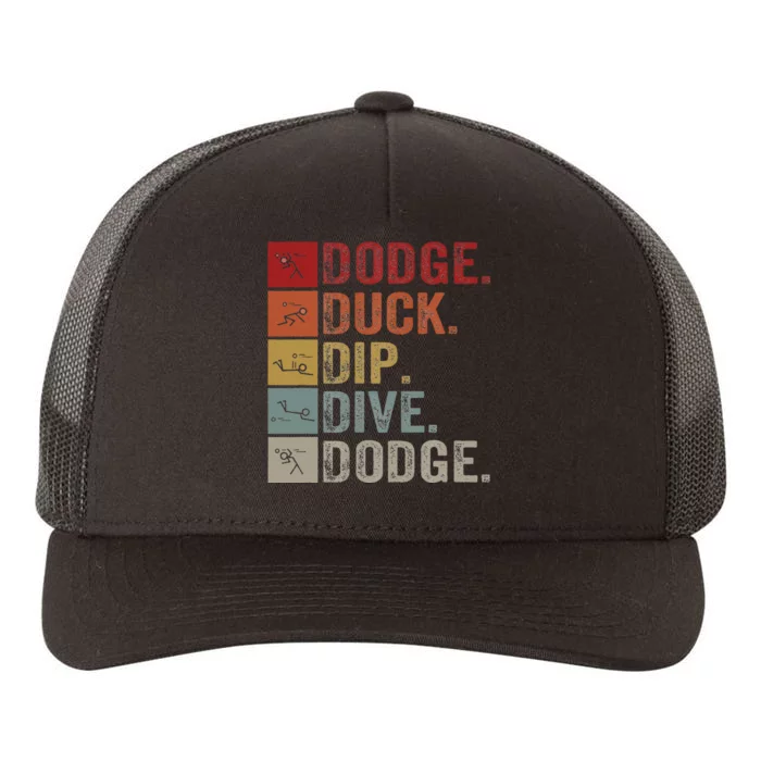 Duck Dip Dive I Ball Games I Funny Dodgeball Yupoong Adult 5-Panel Trucker Hat