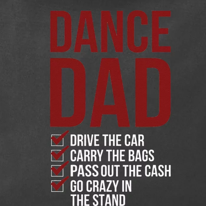 Dance Dad Dancing Dad Of A Dancer Father Zip Tote Bag